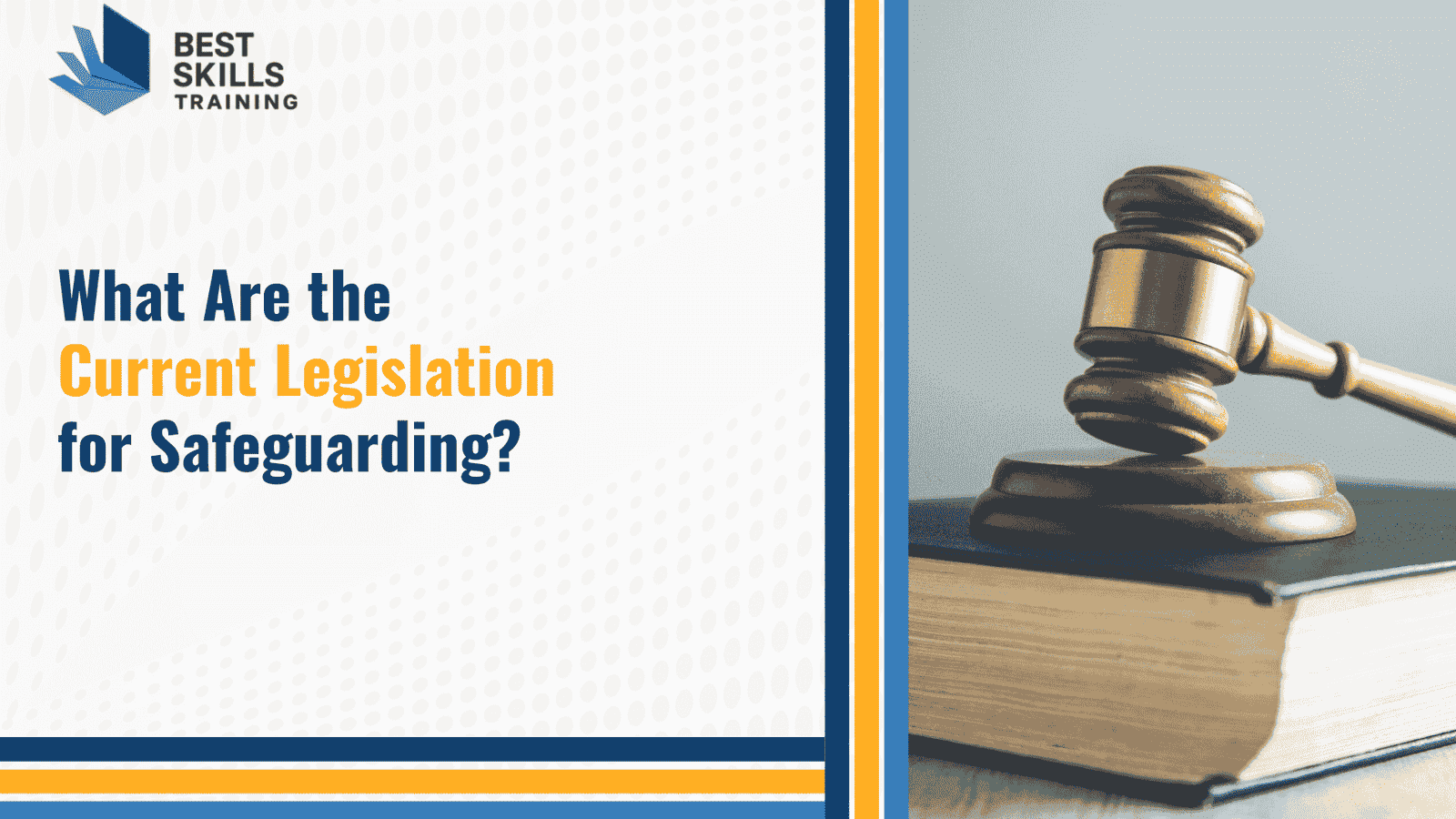 What Are the Current Legislation for Safeguarding